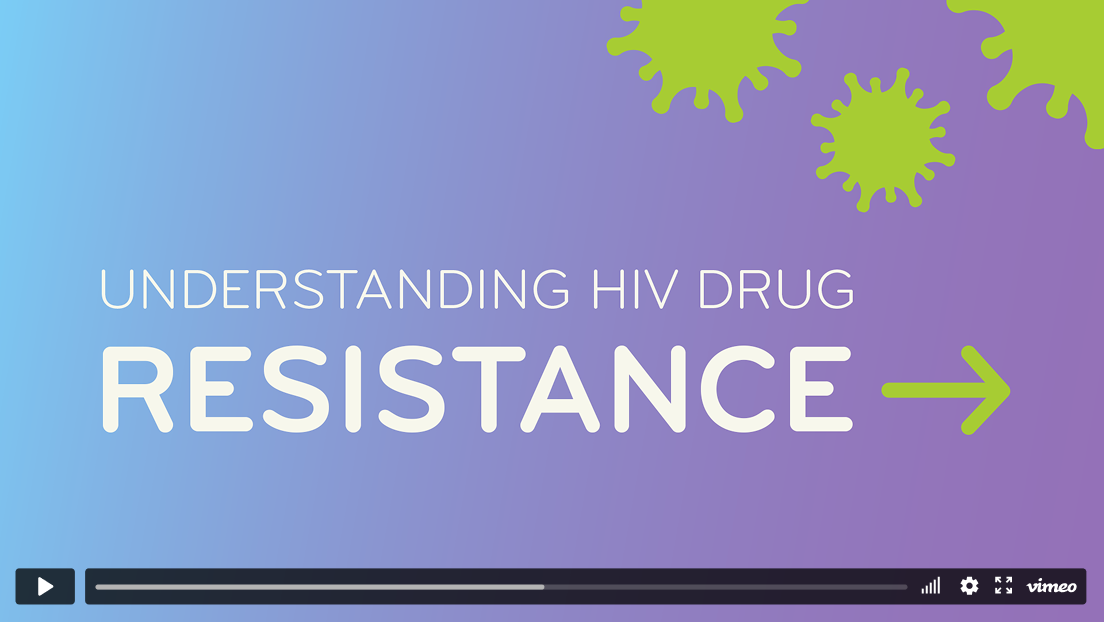 Learn About Resistance and How it Can Impact Treatment.