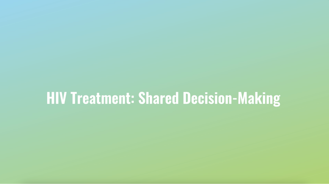 hiv_treatment_shared_decision_making_video