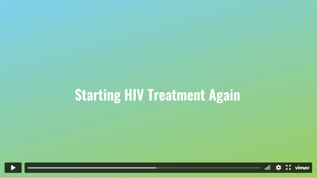 Starting HIV Treatment Again.